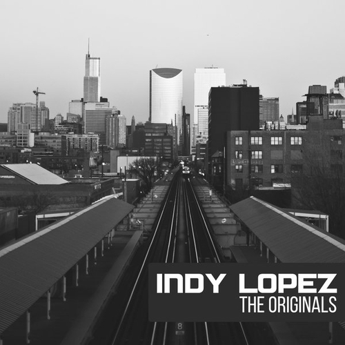 Indy Lopez - The Originals [MZS020MX]